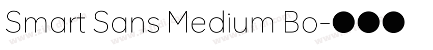 Smart Sans Medium Bo字体转换 Smart Sans Medium Bo字体转换